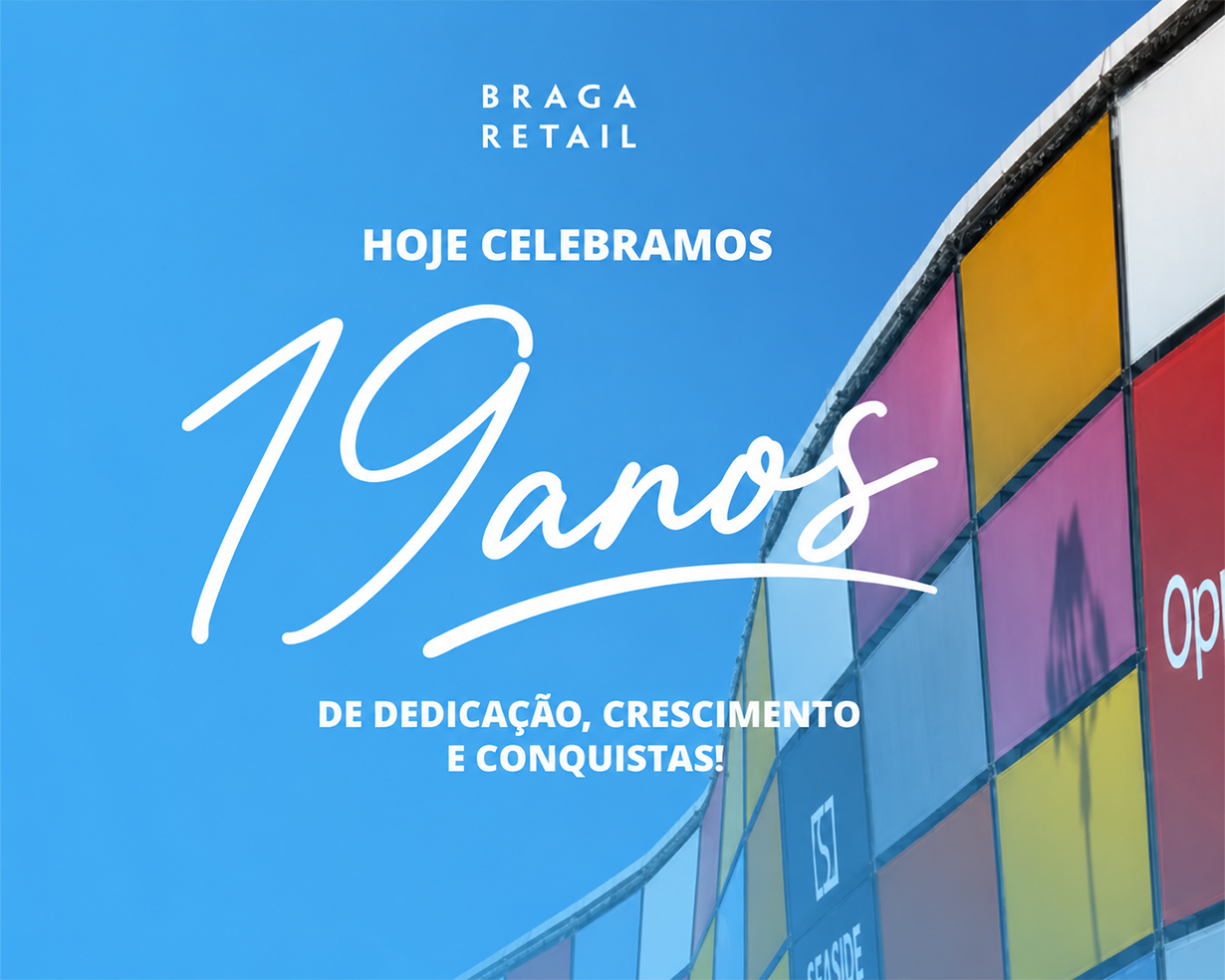 Braga Retail celebra 19 anos